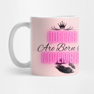 Queens are born in November - Quote Mug